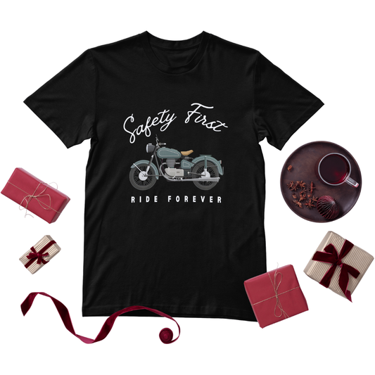 Safety First Ride Forever | T-Shirt